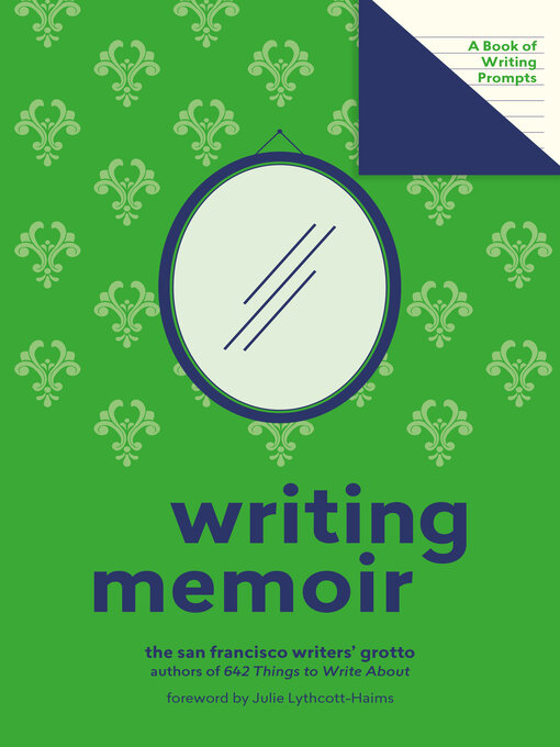 Title details for Writing Memoir by San Francisco Writers' Grotto - Wait list